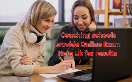 Coaching schools provide Online Exam Help Uk for results