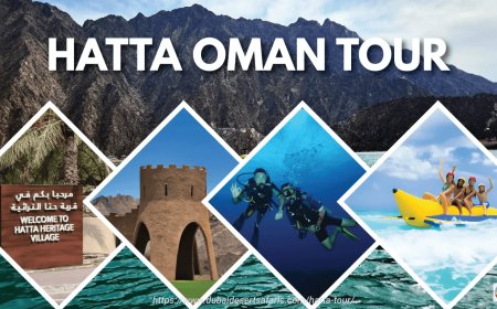 7 Incredible Reasons to Book a Hatta Tour Today