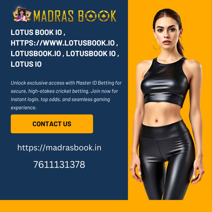 Lotus Book IO – Trusted Online Cricket Betting Platform | MadrasBook